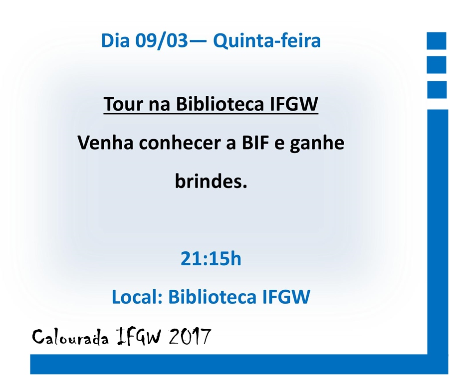 Calourada 2017 - Tour na Biblioteca do IFGW