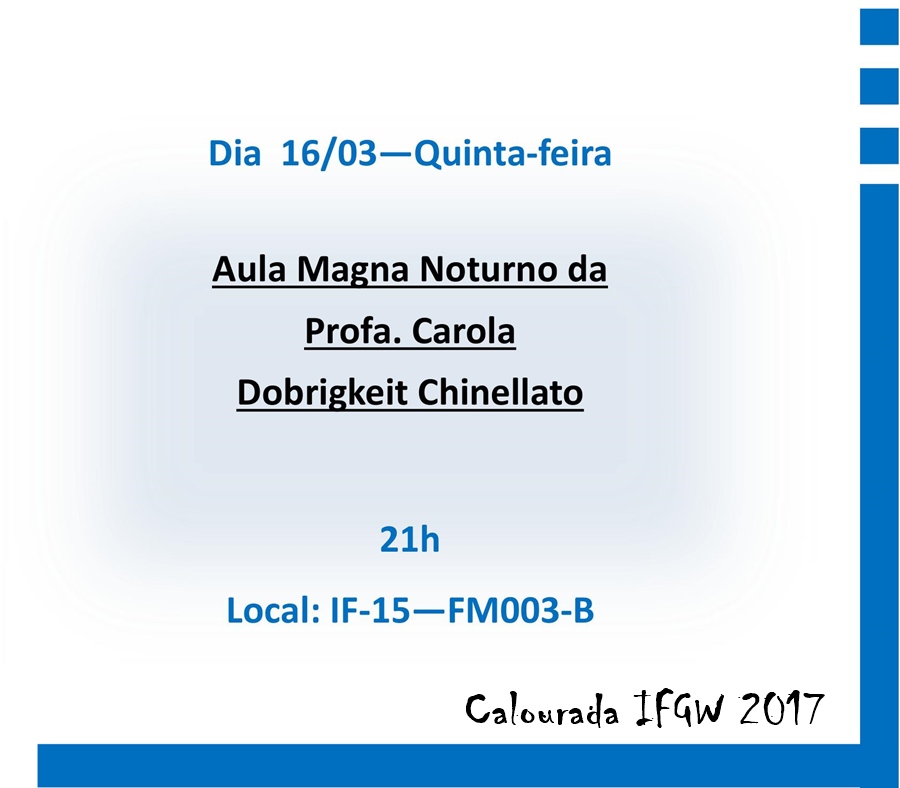 Calourada 2017 - Aula Magna Noturna
