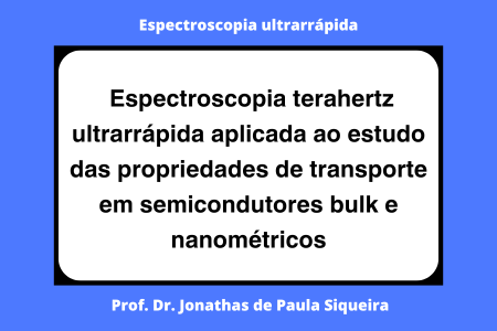 Espectroscopia terahertz ultrarrápida aplicada ao estudo das propriedades de transporte em semicondutores bulk e nanométricos