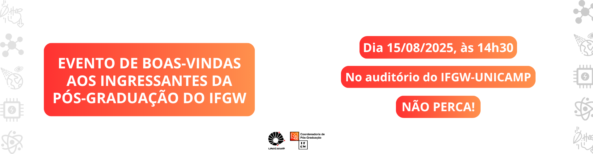 Recepção aos Ingressantes da Pós-Graduação do IFGW - 2º semestre 2025
